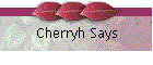 Cherryh Says